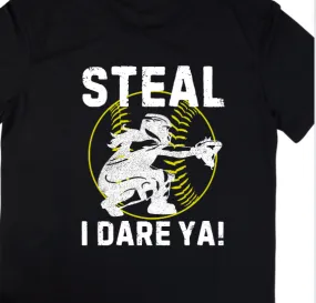 H1447 Steal I Dare Ya! DTF/Sublimation transfer